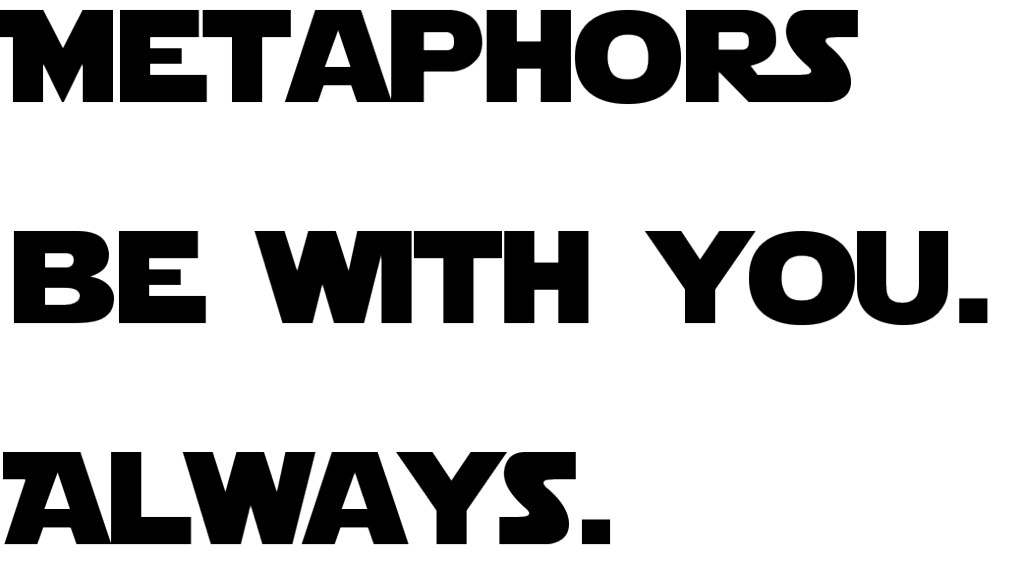 metaphorsbewithyou