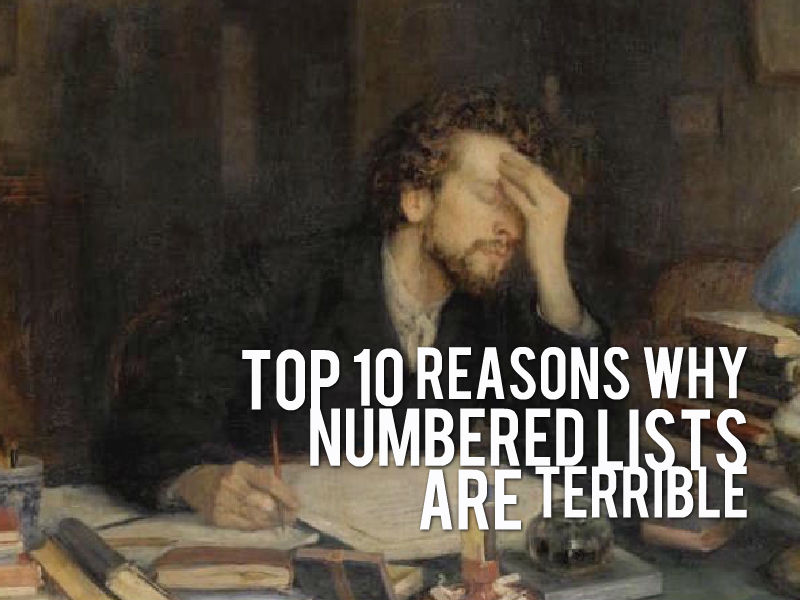 Top 10 Reasons Why Numbered Lists Are Terrible – Online Writing Jobs